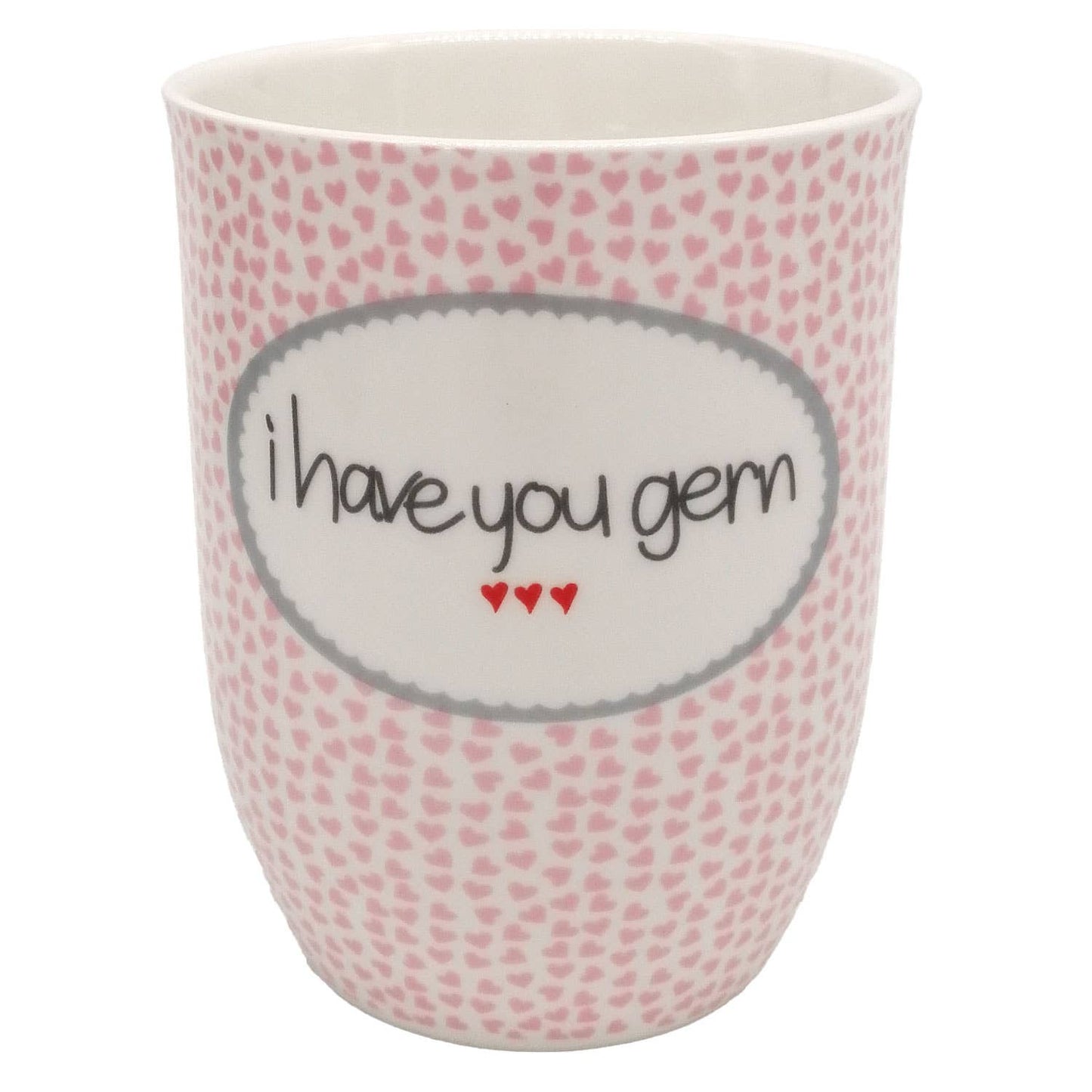 Tasse mit Botschaft "i have you gern"
