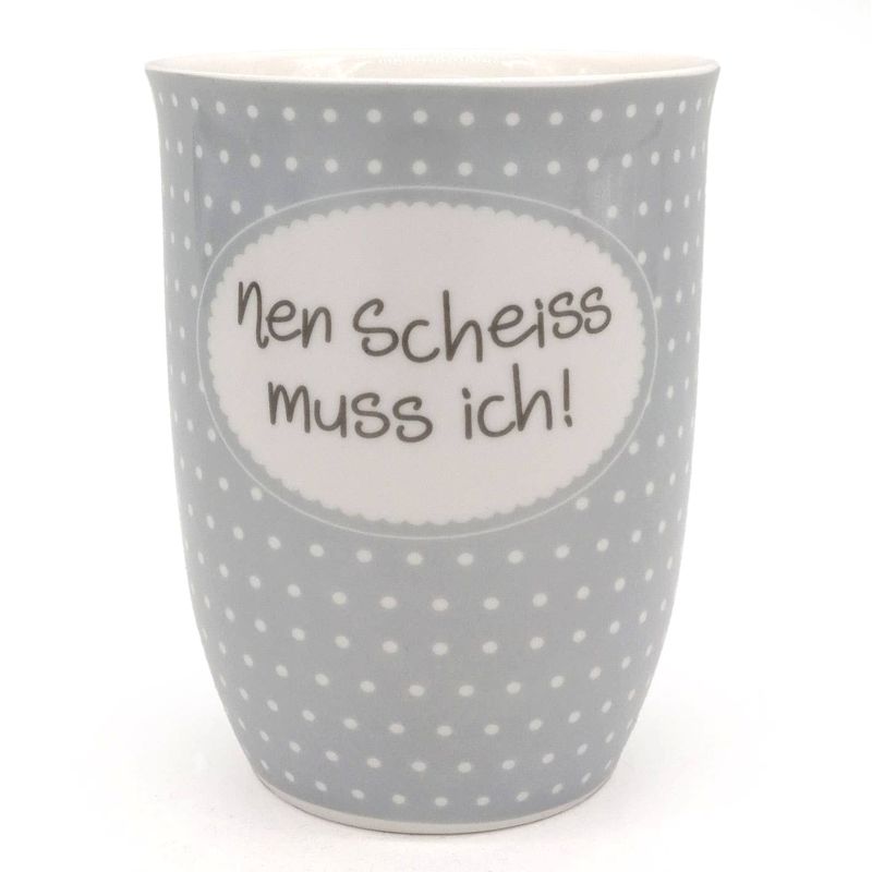 Tasse mit Henkel "nen scheiss muss ich" grau