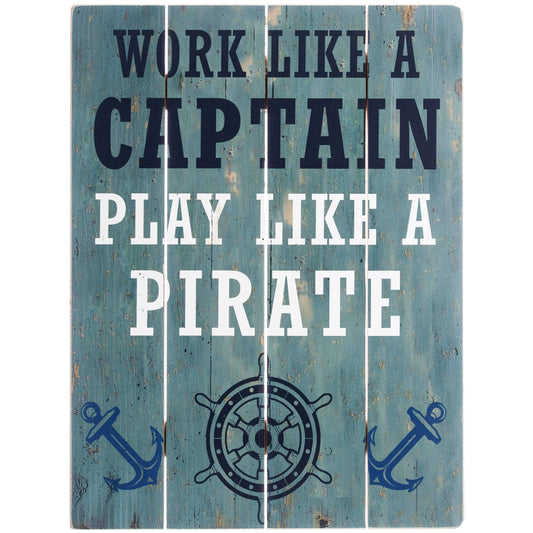 Holzschild "Play Like a Pirate"