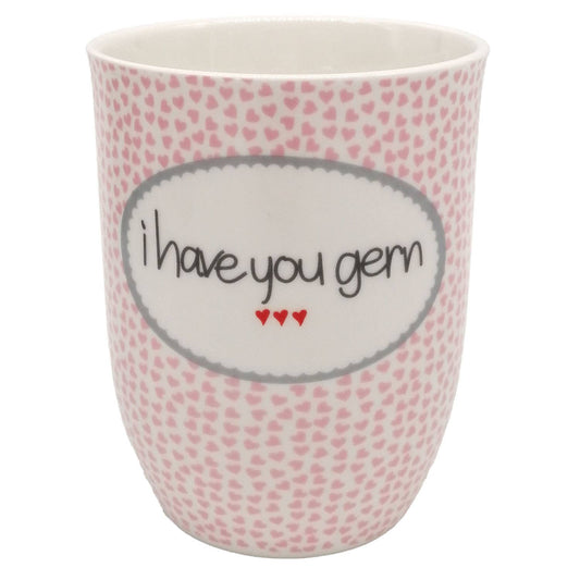 Tasse mit Botschaft "i have you gern"